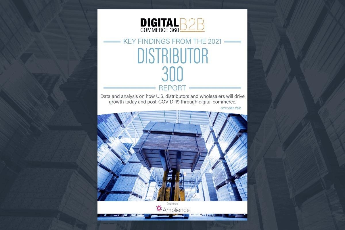 The 2021 Distributor 300 report from Digital Commerce 360