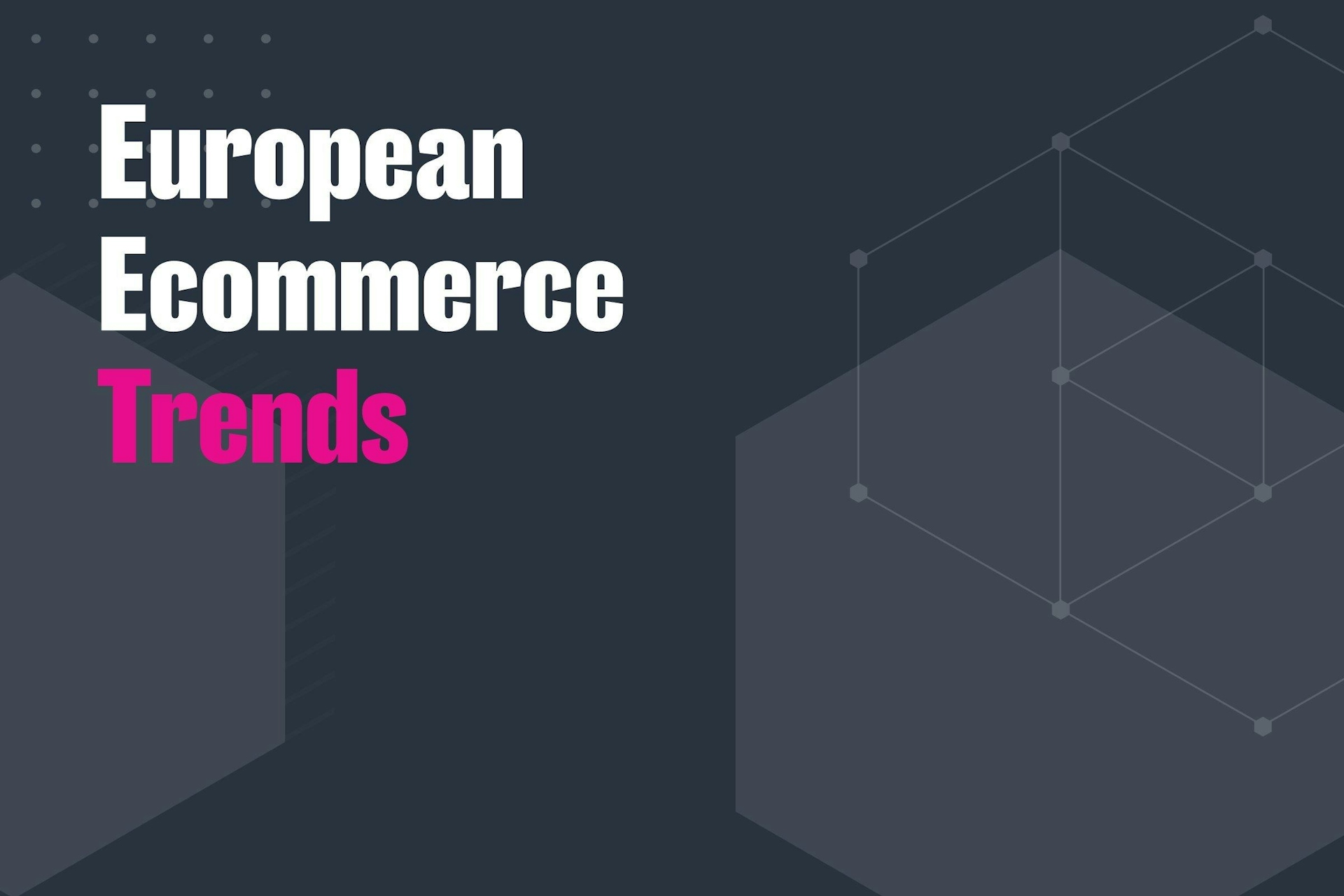RetailX European Ecommerce Report in Discussion