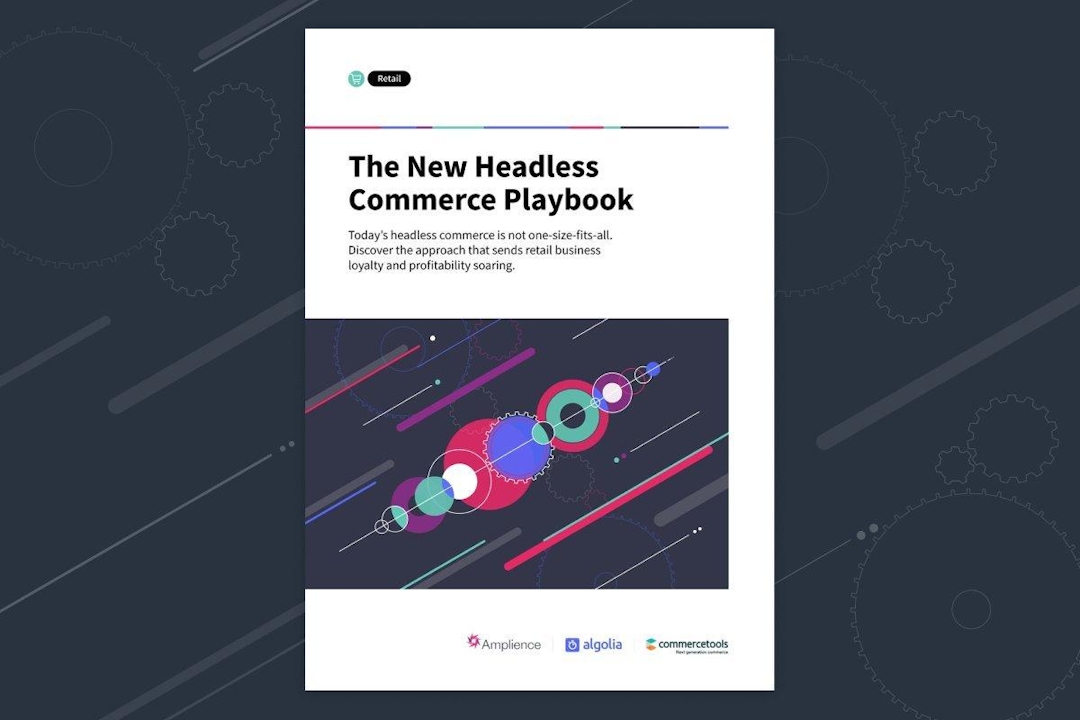 The 2022 Headless Commerce Playbook | Amplience